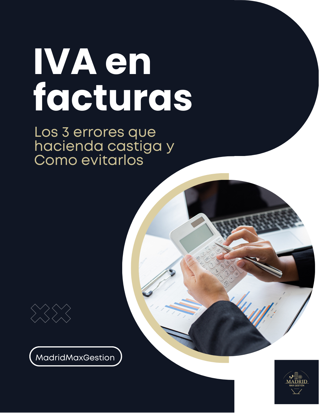 IVA en Facturas: Los 3 Errores que Hacienda Castiga y Cómo Evitarlos | Madrid Max Gestión