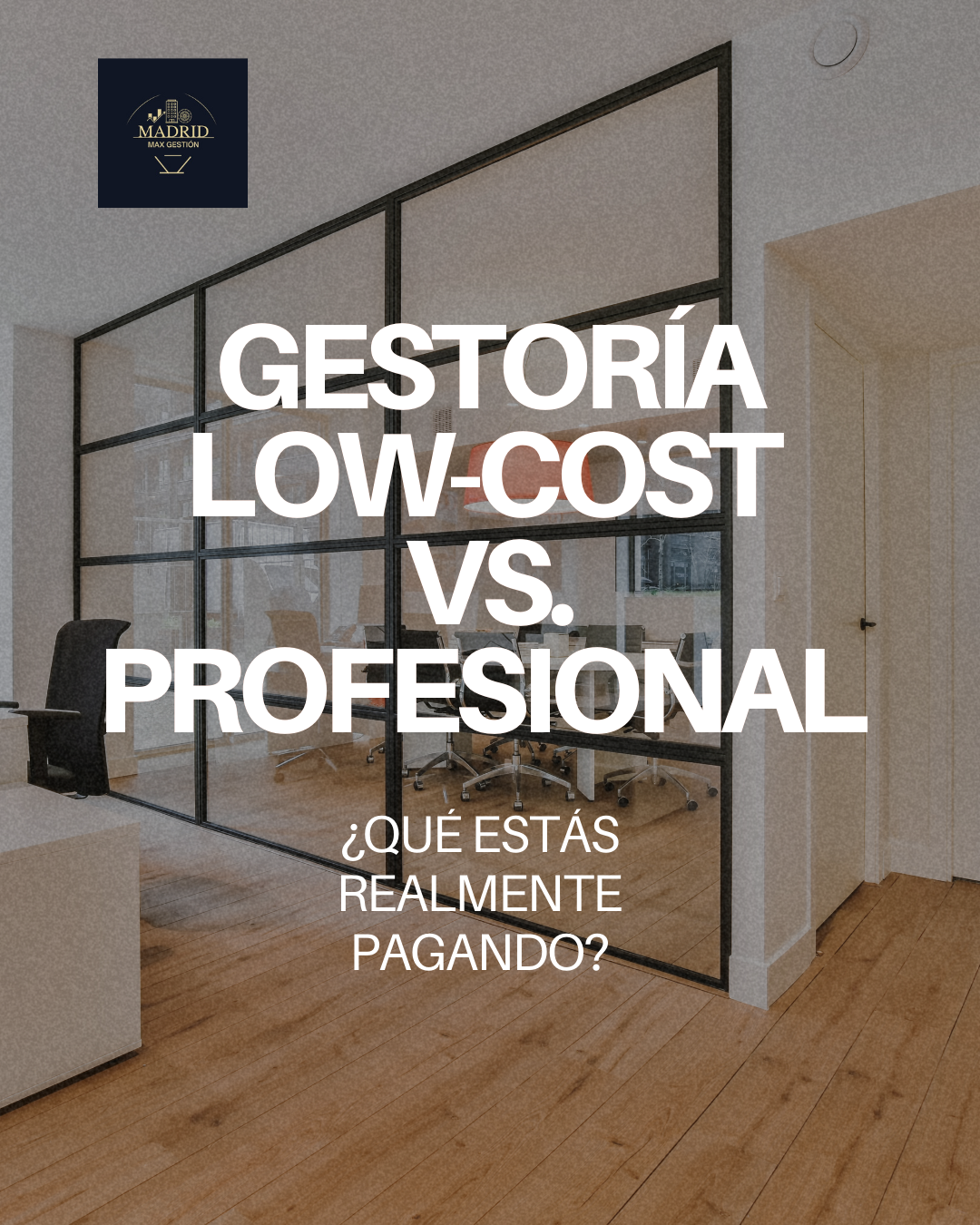 Gestoría Low-Cost vs. Profesional 2025: ¿Qué estás realmente pagando?