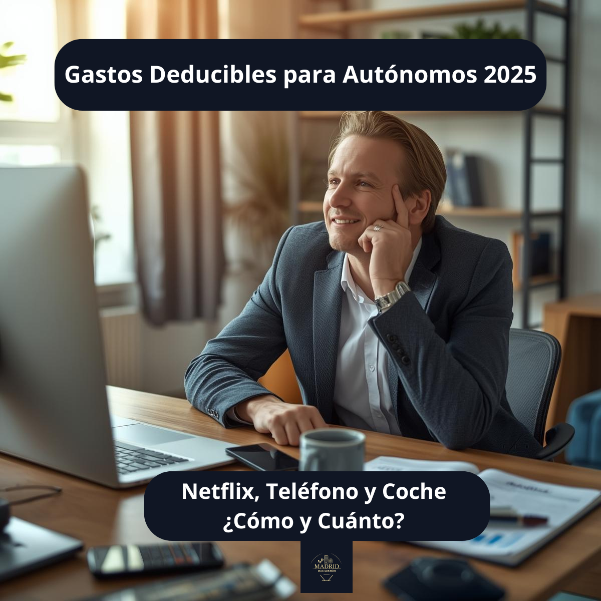 Gastos Deducibles para Autónomos 2025: Netflix, Teléfono y Coche ¿Cómo y Cuánto?