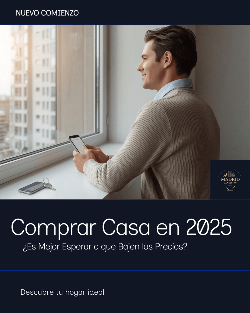 Comprar Casa en 2025: ¿Es Mejor Esperar a que Bajen los Precios?&nbsp;[ANÁLISIS]