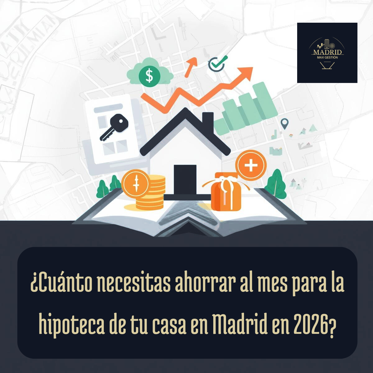 ¿Cuánto necesitas ahorrar al mes para la hipoteca de tu casa en Madrid en 2026? El plan paso a paso